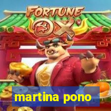 martina pono